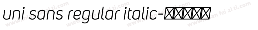 uni sans regular italic字体转换